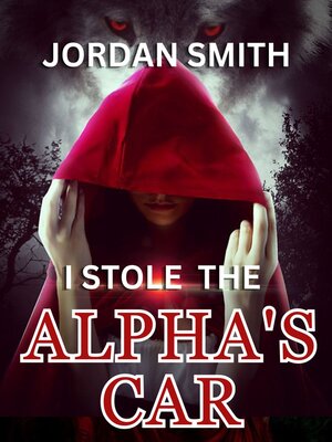 cover image of I Stole the Alpha's Car